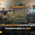 How AI-Powered Drones Are Driving Business Transformation in 2026