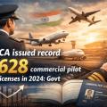 DGCA issued record 1,628 commercial pilot licenses in 2024: Govt